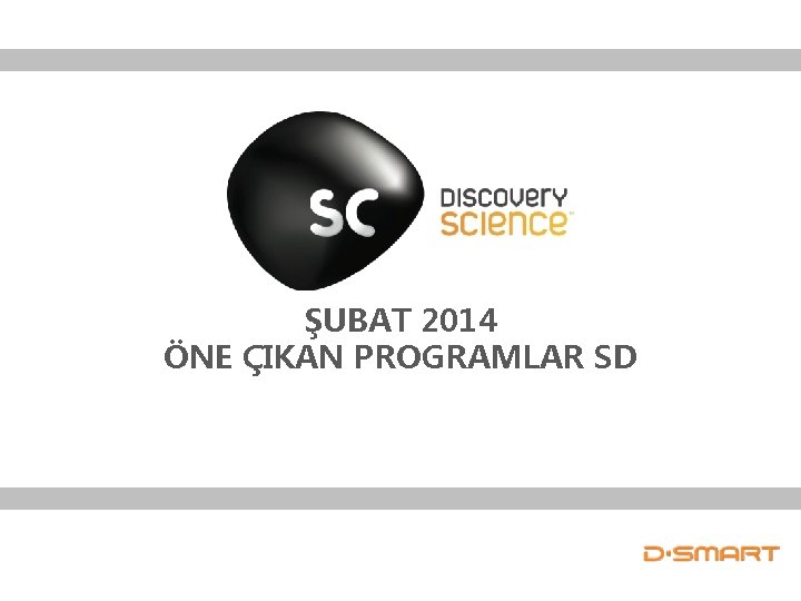 ŞUBAT 2014 ÖNE ÇIKAN PROGRAMLAR SD 