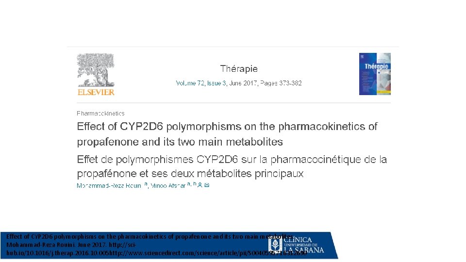 Effect of CYP 2 D 6 polymorphisms on the pharmacokinetics of propafenone and its