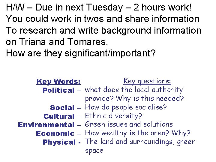H/W – Due in next Tuesday – 2 hours work! You could work in