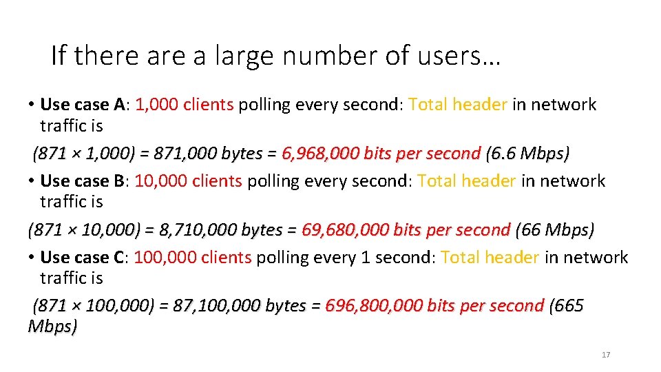 If there a large number of users… • Use case A: 1, 000 clients