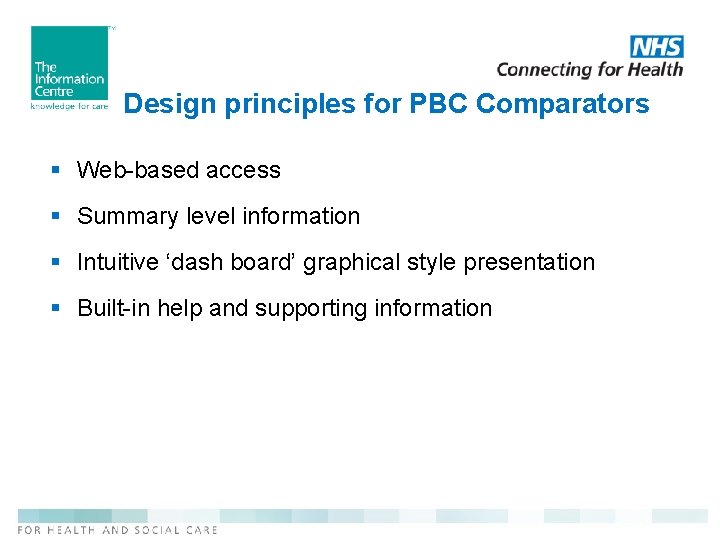 Design principles for PBC Comparators § Web-based access § Summary level information § Intuitive