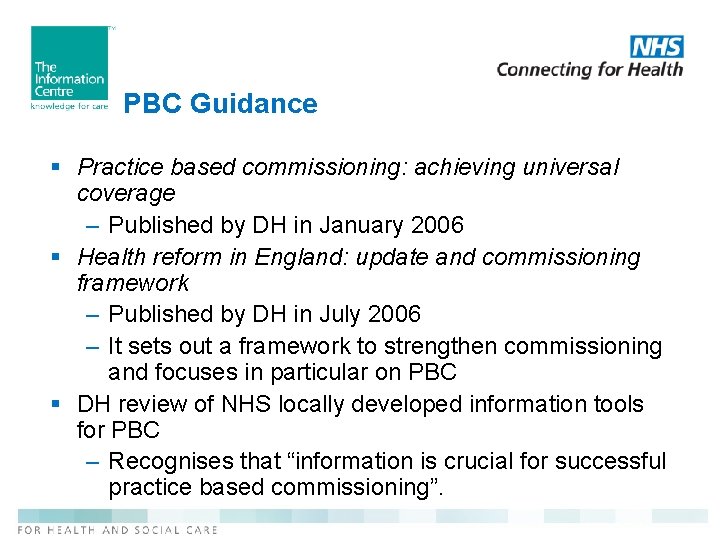 PBC Guidance § Practice based commissioning: achieving universal coverage – Published by DH in