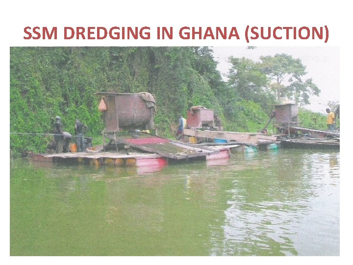 SSM DREDGING IN GHANA (SUCTION) 