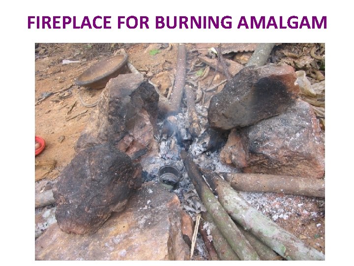 FIREPLACE FOR BURNING AMALGAM 