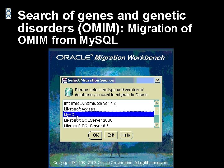 Search of genes and genetic disorders (OMIM): Migration of OMIM from My. SQL 