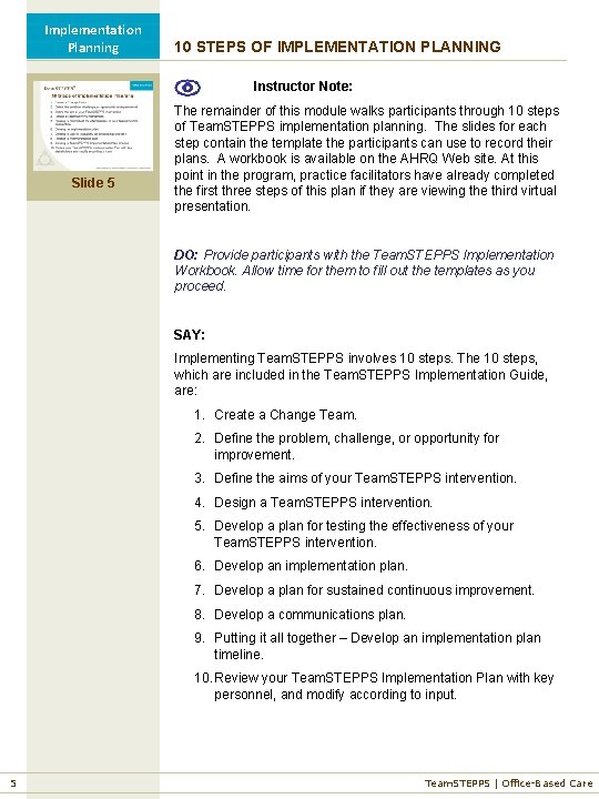 Implementation Planning 10 STEPS OF IMPLEMENTATION PLANNING Instructor Note: Slide 5 The remainder of