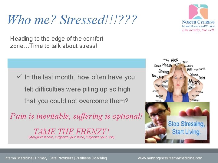 Who me? Stressed!!!? ? ? Heading to the edge of the comfort zone…Time to