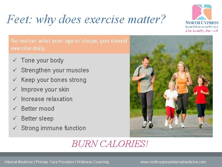 Feet: why does exercise matter? No matter what your age or shape, you should