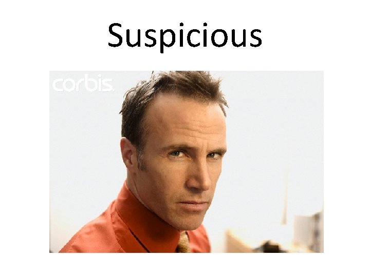 Suspicious 