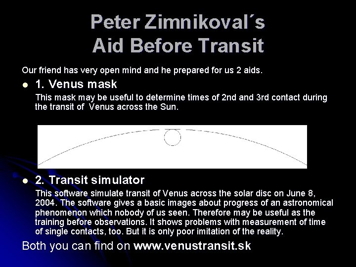 Peter Zimnikoval´s Aid Before Transit Our friend has very open mind and he prepared