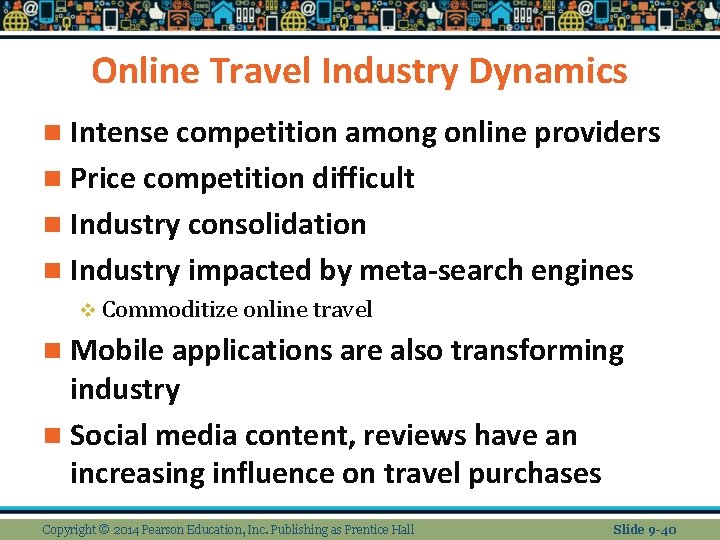 Online Travel Industry Dynamics n Intense competition among online providers n Price competition difficult