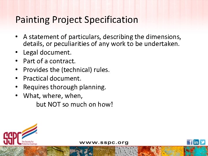 Painting Project Specification • A statement of particulars, describing the dimensions, details, or peculiarities