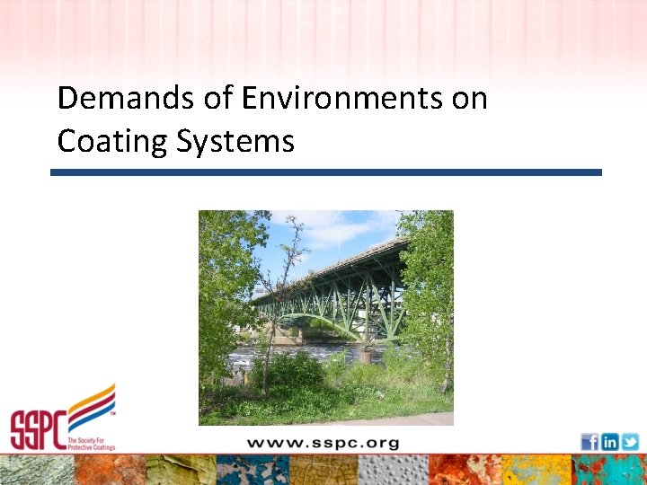 Demands of Environments on Coating Systems 