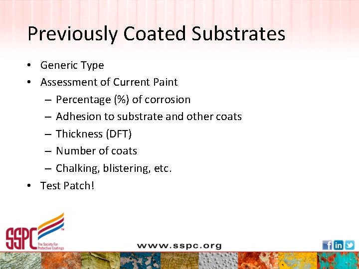 Previously Coated Substrates • Generic Type • Assessment of Current Paint – Percentage (%)