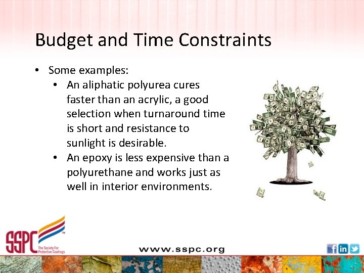 Budget and Time Constraints • Some examples: • An aliphatic polyurea cures faster than