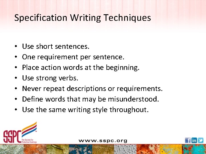 Specification Writing Techniques • • Use short sentences. One requirement per sentence. Place action