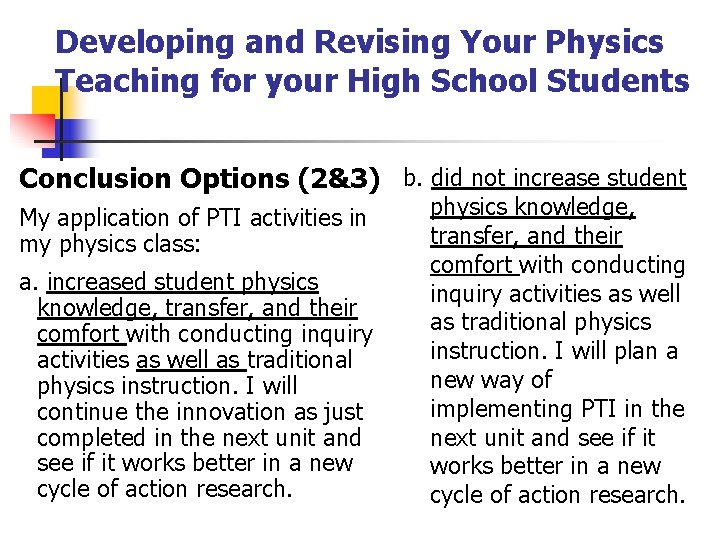 Developing and Revising Your Physics Teaching for your High School Students Conclusion Options (2&3)