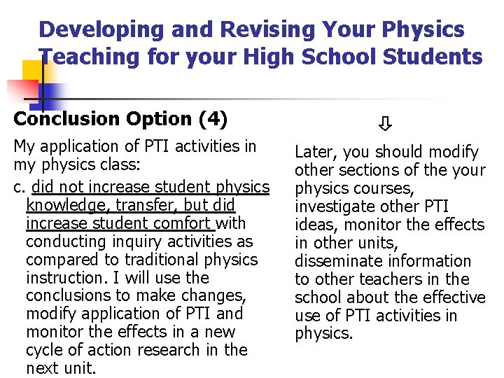 Developing and Revising Your Physics Teaching for your High School Students Conclusion Option (4)