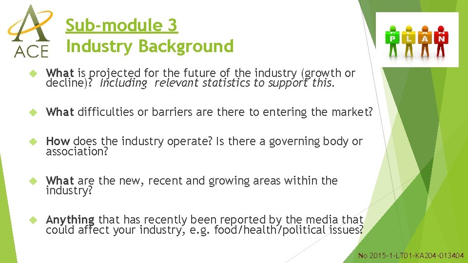 Sub-module 3 Industry Background What is projected for the future of the industry (growth