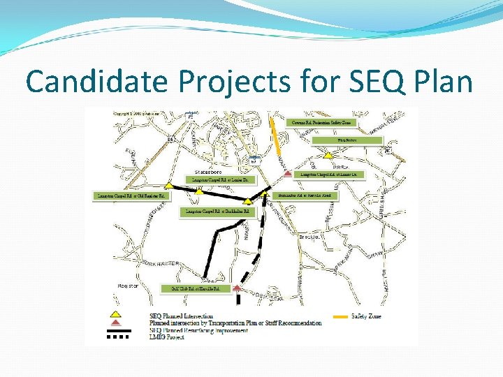 Candidate Projects for SEQ Plan 