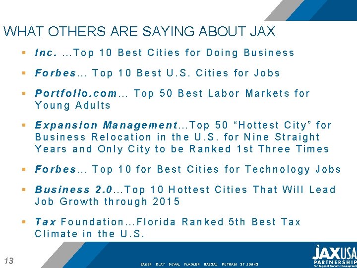 WHAT OTHERS ARE SAYING ABOUT JAX § Inc. …Top 10 Best Cities for Doing