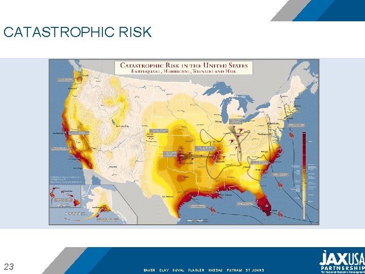 CATASTROPHIC RISK 23 21 BAKER CLAY DUVAL FLAGLER NASSAU PUTNAM ST. JOHNS 