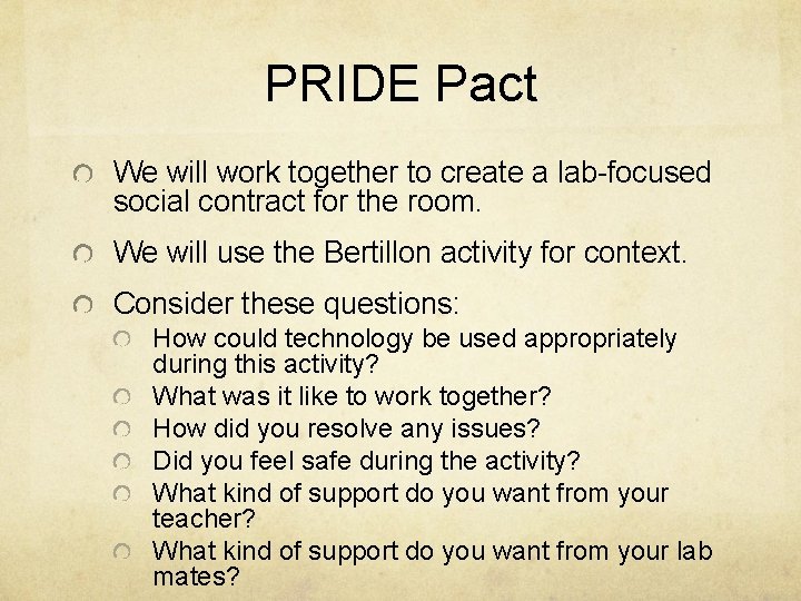 PRIDE Pact We will work together to create a lab-focused social contract for the
