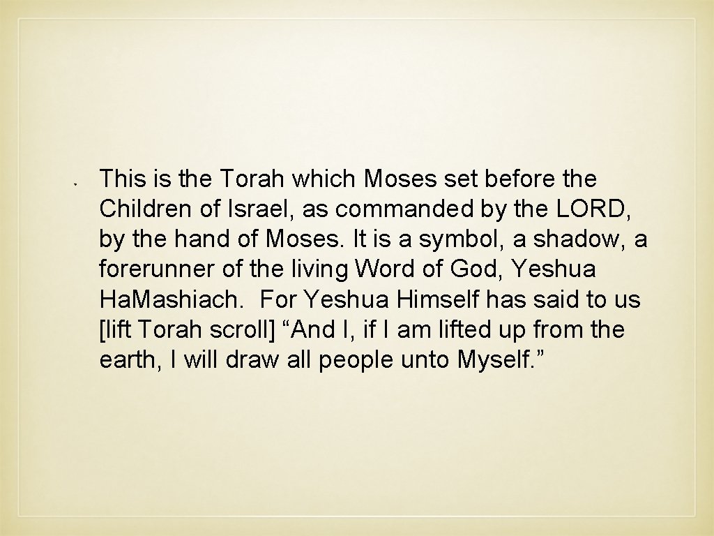 This is the Torah which Moses set before the Children of Israel, as commanded