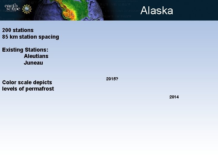 Alaska 200 stations 85 km station spacing Existing Stations: Aleutians Juneau Color scale depicts