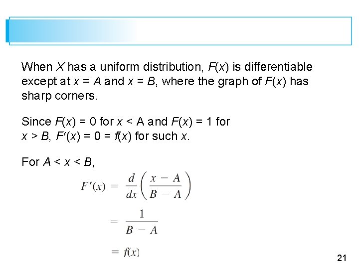 When X has a uniform distribution, F(x) is differentiable except at x = A