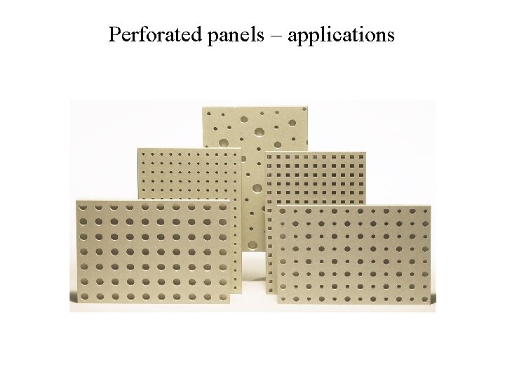 Perforated panels – applications 