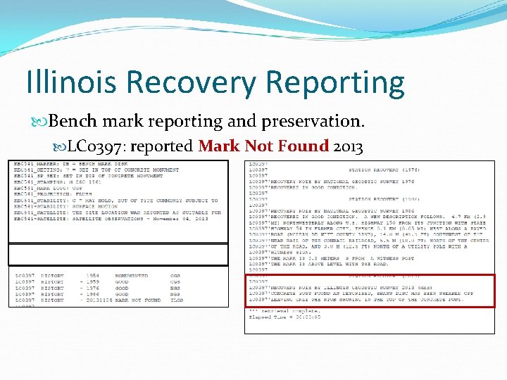 Illinois Recovery Reporting Bench mark reporting and preservation. LC 0397: reported Mark Not Found