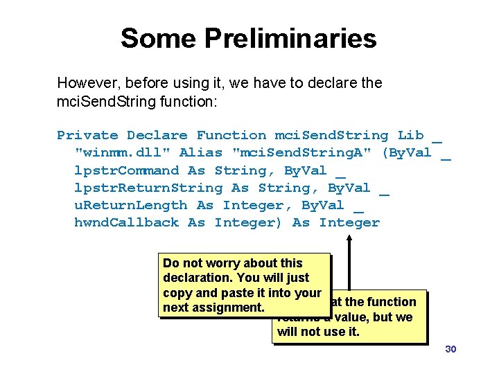 Some Preliminaries However, before using it, we have to declare the mci. Send. String