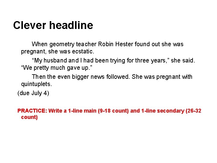 Clever headline When geometry teacher Robin Hester found out she was pregnant, she was