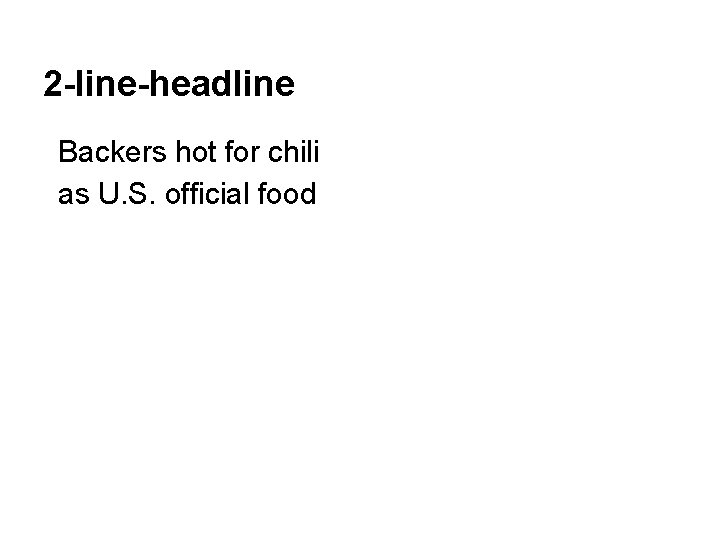 2 -line-headline Backers hot for chili as U. S. official food 