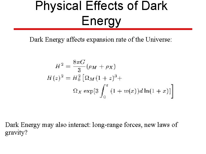 Physical Effects of Dark Energy affects expansion rate of the Universe: Dark Energy may