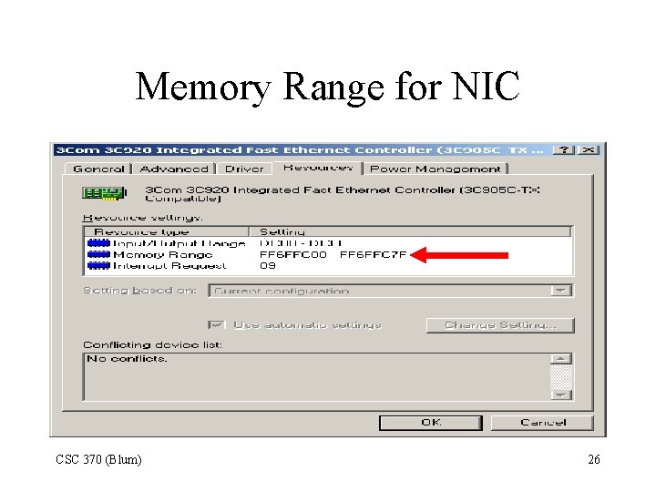 Memory Range for NIC CSC 370 (Blum) 26 