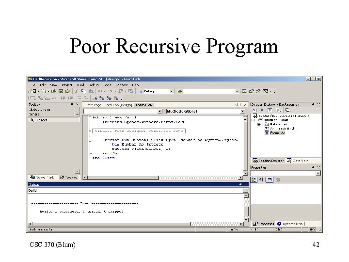 Poor Recursive Program CSC 370 (Blum) 42 