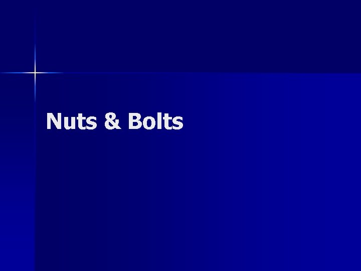 Nuts & Bolts 