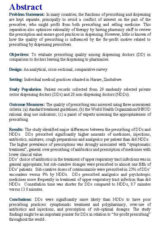 Abstract Problem Statement: In many countries, the functions of prescribing and dispensing are kept