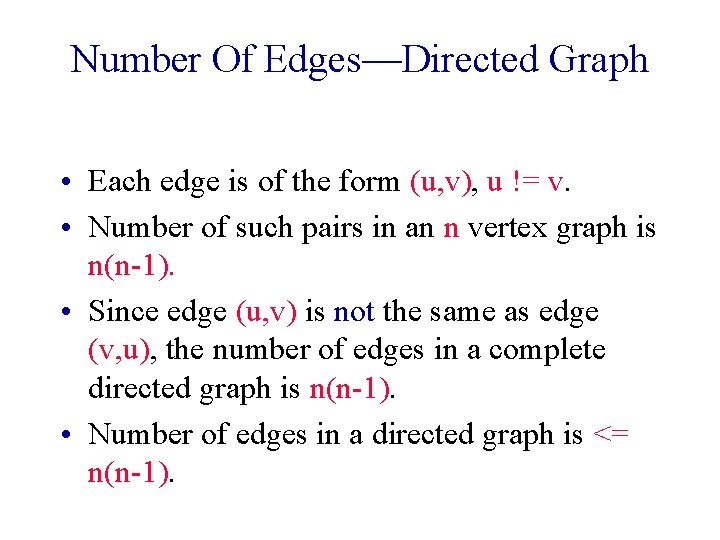 Number Of Edges—Directed Graph • Each edge is of the form (u, v), u Number Of Edges—Directed Graph • Each edge is of the form (u, v), u