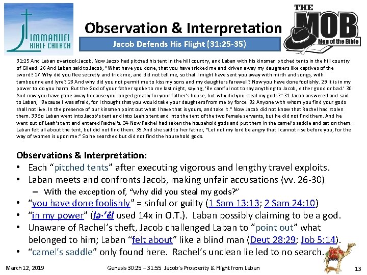 Observation & Interpretation Jacob Defends His Flight (31: 25 -35) 31: 25 And Laban