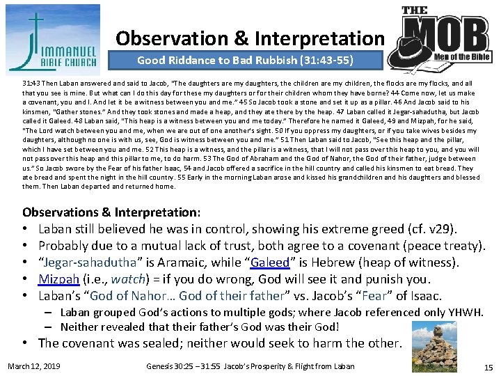 Observation & Interpretation Good Riddance to Bad Rubbish (31: 43 -55) 31: 43 Then