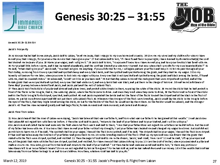 Genesis 30: 25 – 31: 55 Genesis 30: 25 -31: 55 ESV Jacob's Prosperity