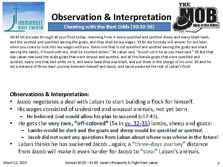 Observation & Interpretation Cheating with the Best Odds (30: 32 -36) 30: 32 let