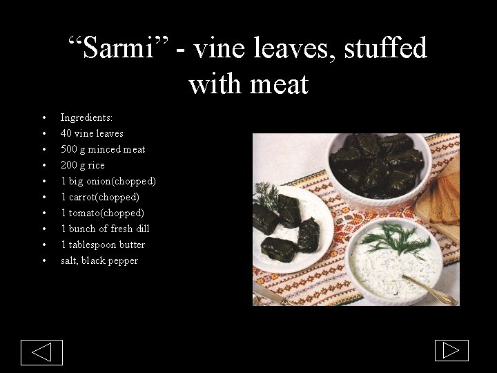 “Sarmi” - vine leaves, stuffed with meat • • • Ingredients: 40 vine leaves