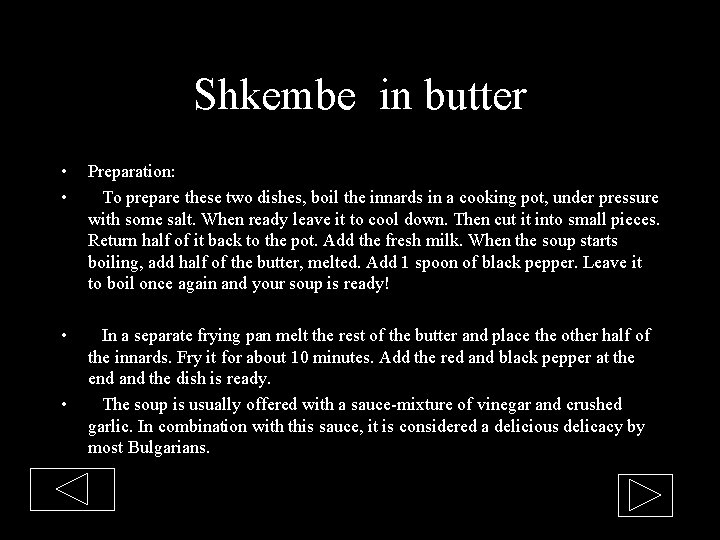 Shkembe in butter • • Preparation: To prepare these two dishes, boil the innards