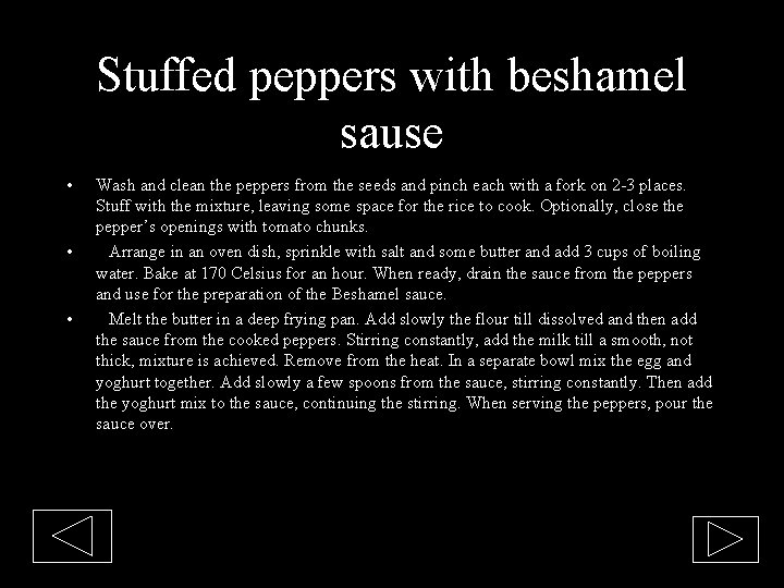 Stuffed peppers with beshamel sause • • • Wash and clean the peppers from