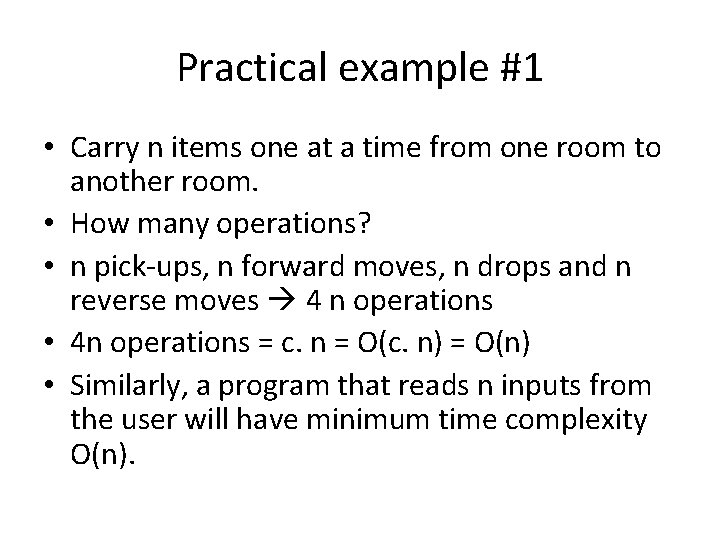 Practical example #1 • Carry n items one at a time from one room