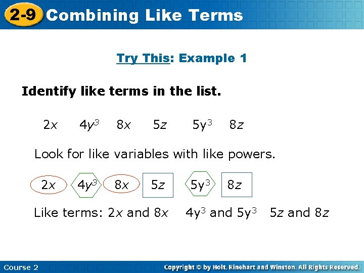 2 -9 Combining Insert Lesson Title Here Like Terms Try This: Example 1 Identify